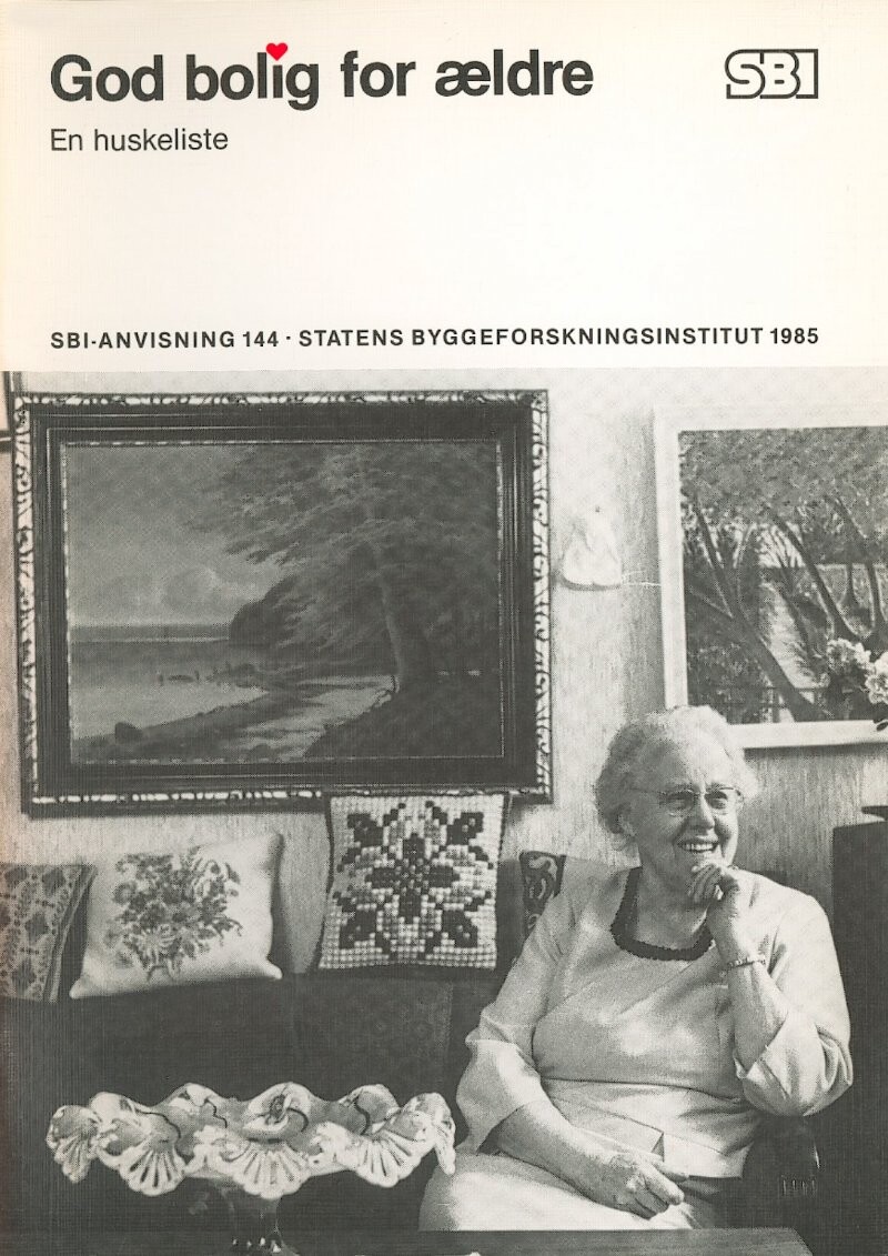 Sbi Anvisning 144   God Bolig For ældre   Karen Ranten   Bog