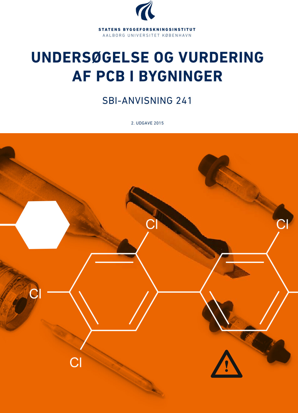 Sbi Anvisning 241   Undersøgelse Og Vurdering Af Pcb I Bygninger   Helle Vibeke Andersen   Bog