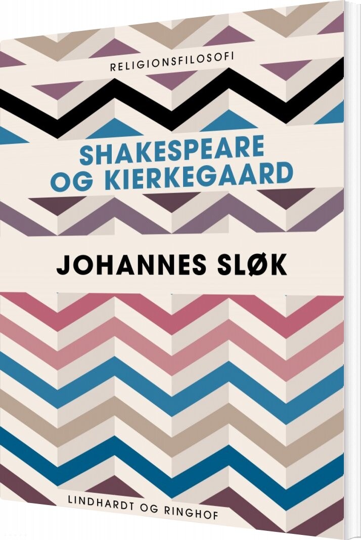 Shakespeare Og Kierkegaard   Johannes Sløk   Bog
