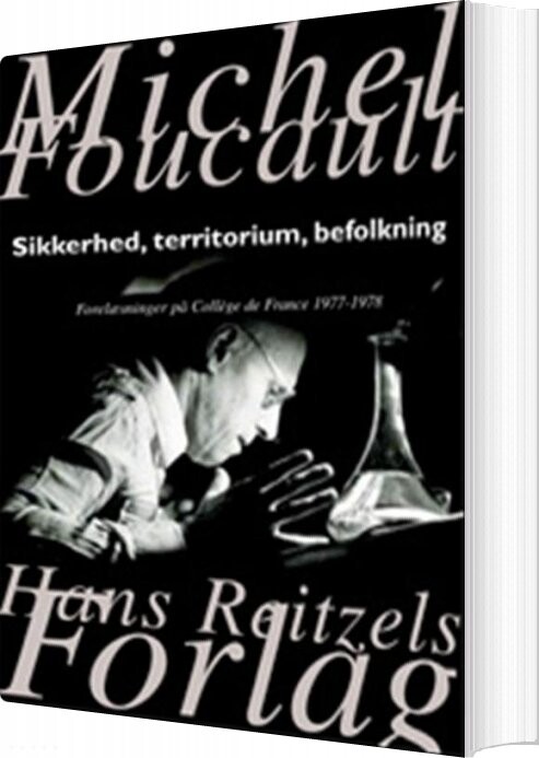 Sikkerhed  Territorium  Befolkning   Michel Foucault   Bog