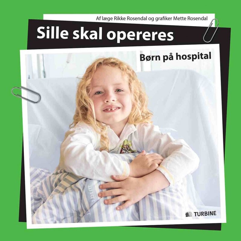 Sille Skal Opereres   Rikke Rosendal   Bog