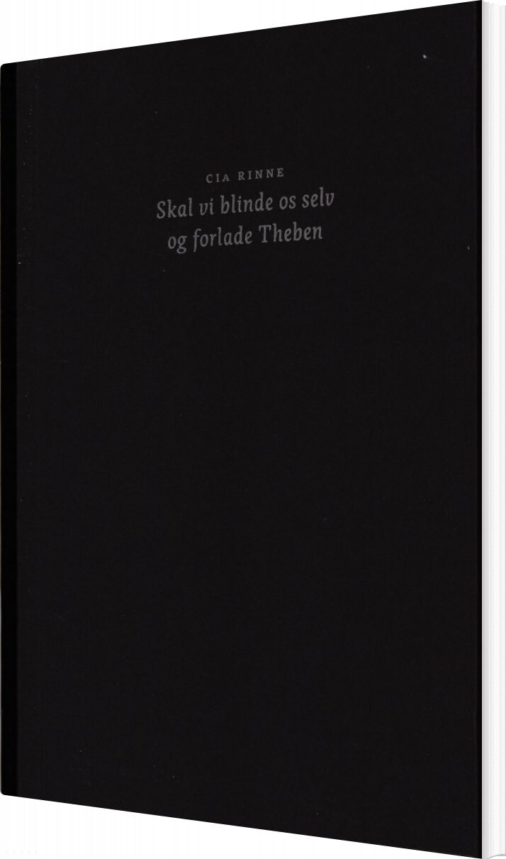 Skal Vi Blinde Os Selv Og Forlade Theben   Cia Rinne   Bog