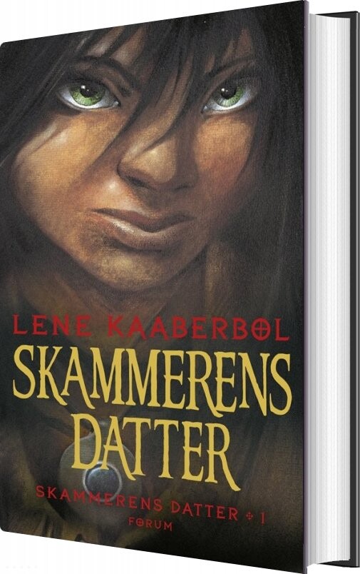 Skammerens Datter 1   Lene Kaaberbøl   Bog