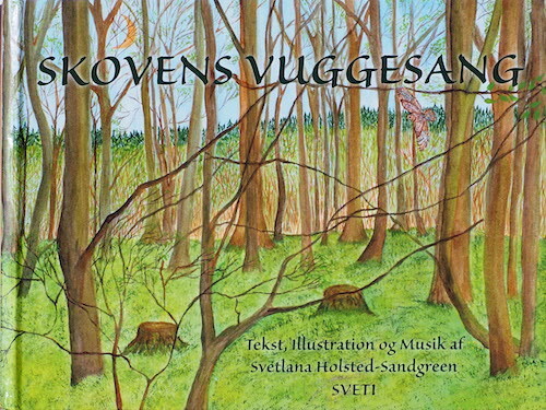 Skovens Vuggesang   Svetlana Holsted Sandgreen   Bog
