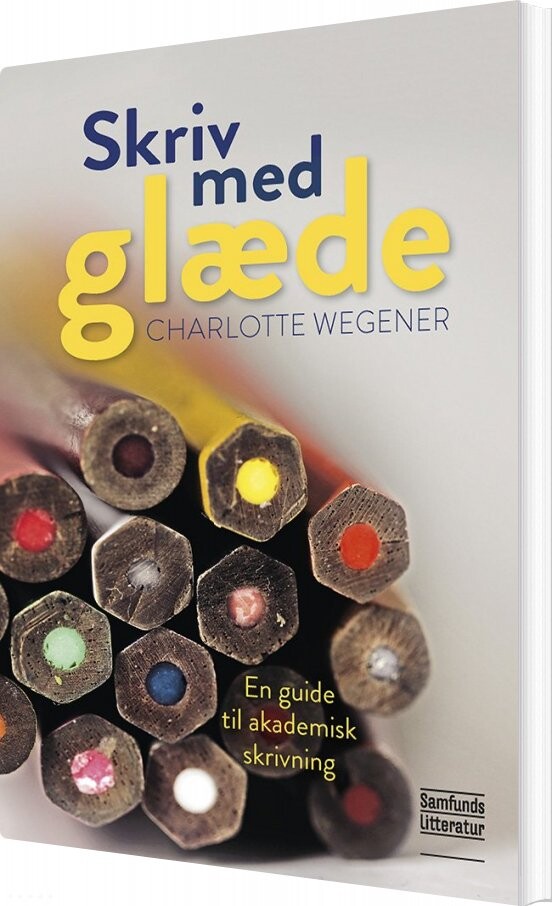 Skriv Med Glæde    Charlotte Wegener   Bog
