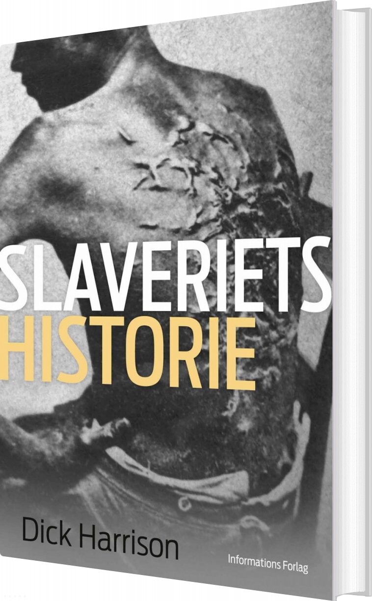 Slaveriets Historie   Dick Harrison   Bog