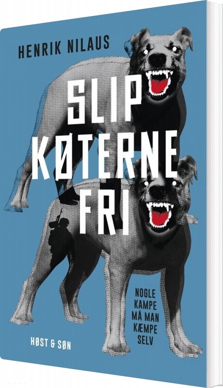 Slip Køterne Fri   Henrik Nilaus   Bog