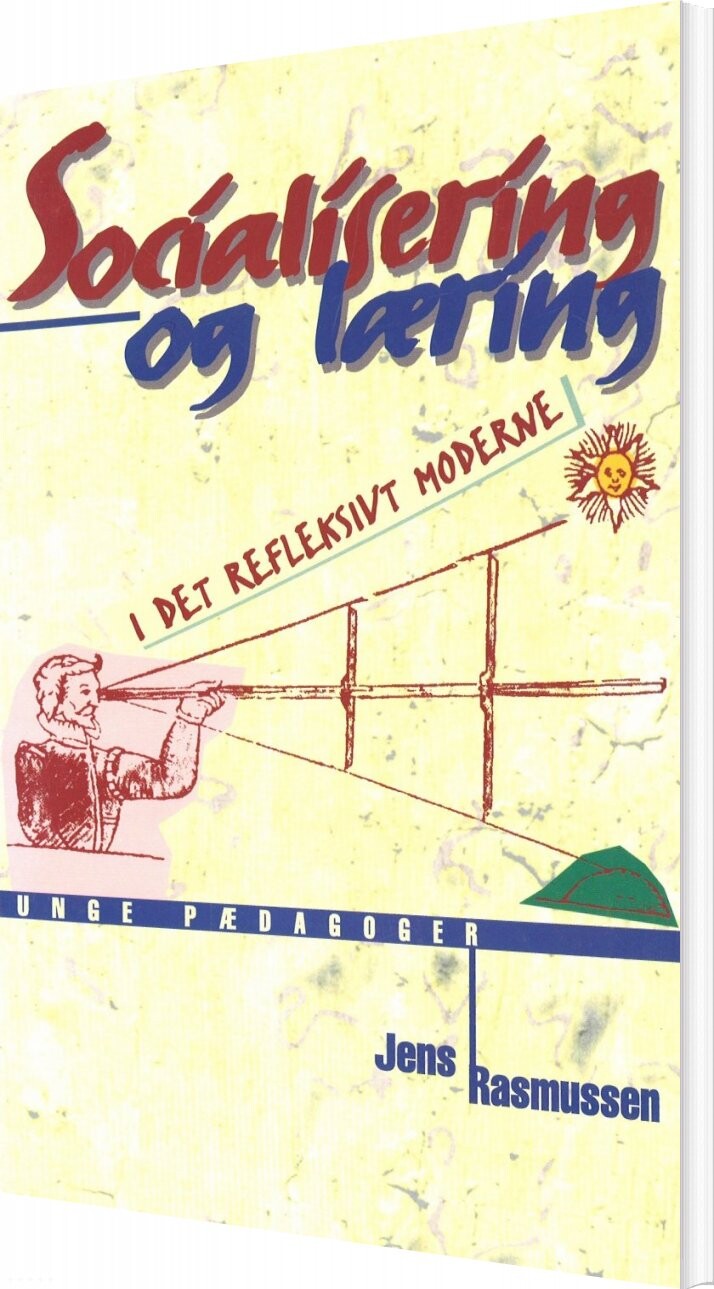 Socialisering Og Læring I Det Refleksivt Moderne   Jens Rasmussen   Bog