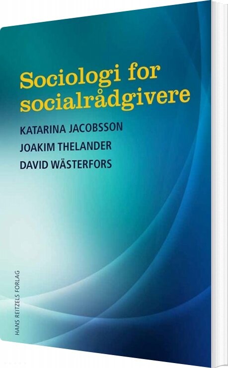Sociologi For Socialrådgivere   David W? Sterfors   Bog