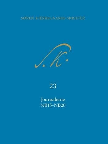 Søren Kierkegaards Skrifter Journalerne Nb15 Nb20   Søren Kierkegaard   Bog