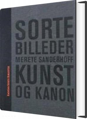 Sorte Billeder   Merete Sanderhoff   Bog