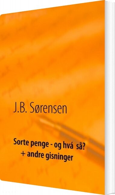 Sorte Penge   Og Hv?   Så     Andre Gisninger   A  Bagly   Bog
