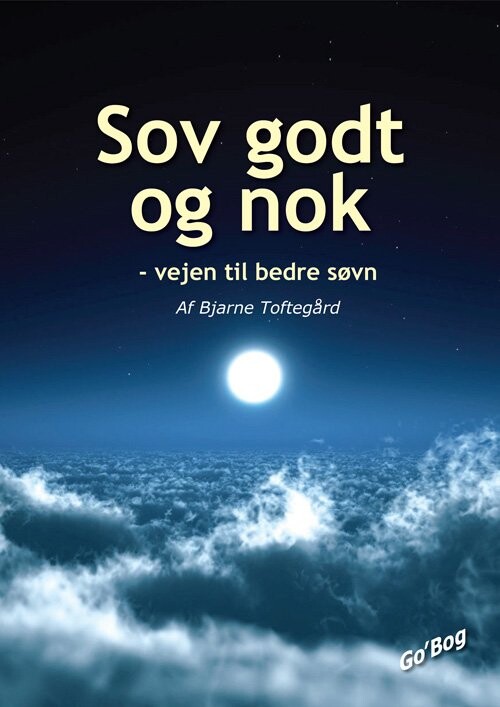 Sov Godt Og Nok   Bjarne Toftegård   Bog