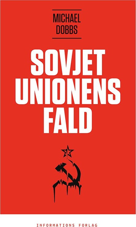 Sovjetunionens Fald   Michael Dobbs   Bog