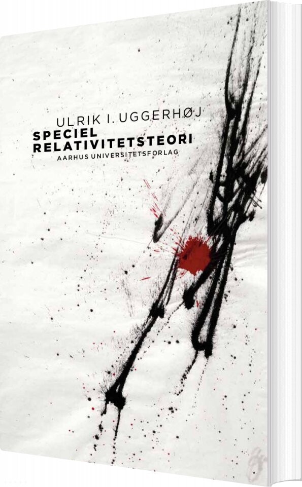Speciel Relativitetsteori   Ulrik I  Uggerhøj   Bog