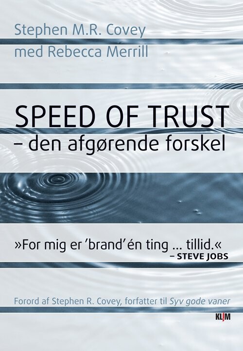 Speed Of Trust   Den Afgørende Forskel   Stephen M R  Covey   Bog