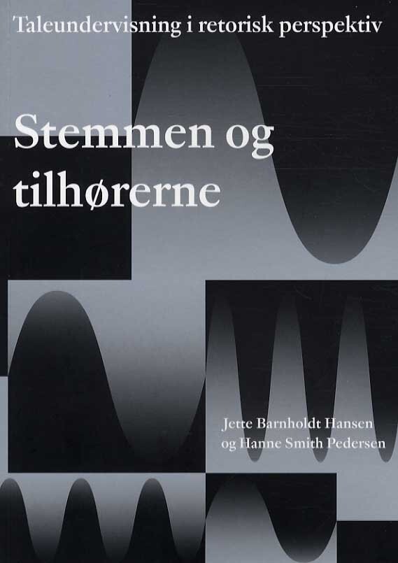 Stemmen Og Tilhørerne   Jette Barnholdt Hansen   Bog