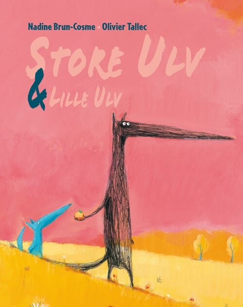 Store Ulv   Lille Ulv   Nadine Brun Cosme   Bog