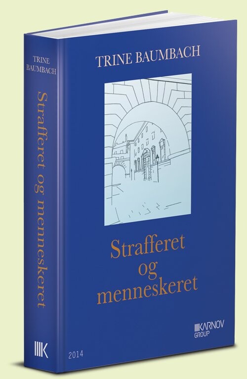 Strafferet Og Menneskeret   Trine Baumbach   Bog