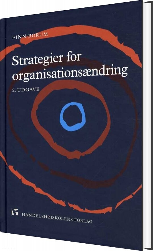 Strategier For Organisationsændring   Finn Borum   Bog