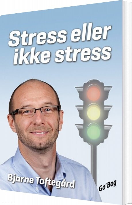 Stress Eller Ikke Stress   Bjarne Toftegård   Bog