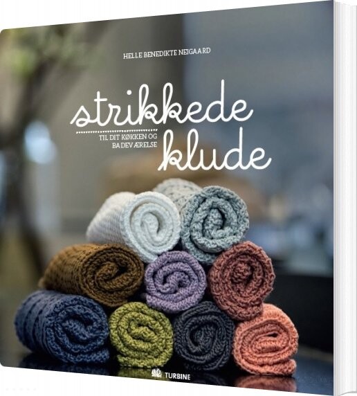 Strikkede Klude   Helle Benedikte Neigaard   Bog
