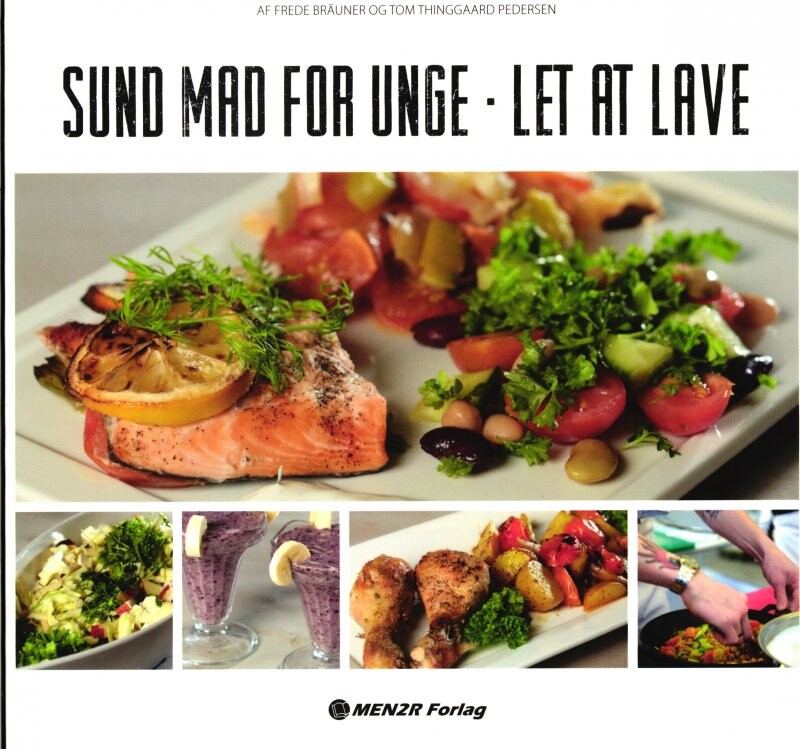 Sund Mad For Unge   Let At Lave   Frede Br? Uner   Bog