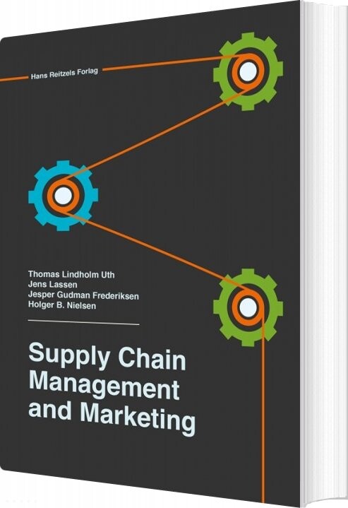 Supply Chain Management And Marketing   Jens Lassen   Bog