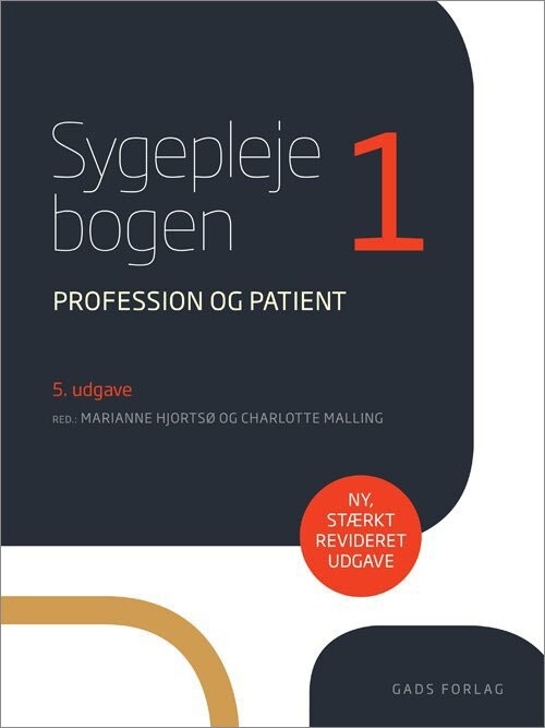 Sygeplejebogen 1   Red: Marianne Hjortsø   Bog