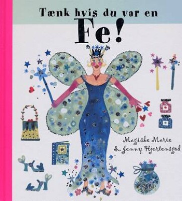 Tænk Hvis Du Var En Fe    Magiske Marie   Bog