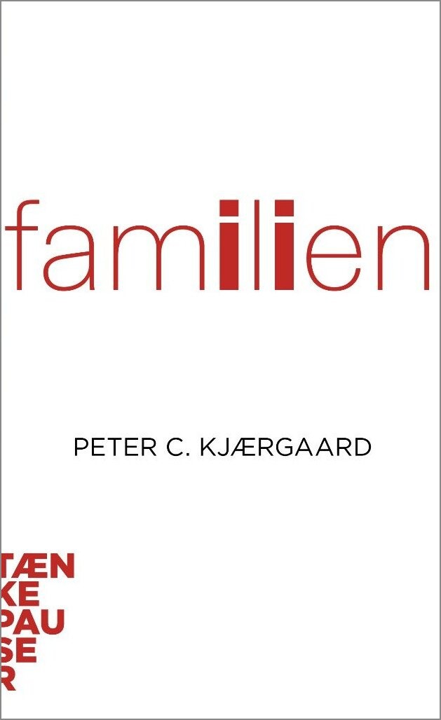 Tænkepauser   Familien   Peter C  Kjærgaard   Bog