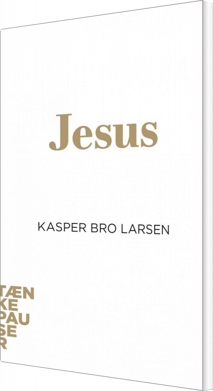 Tænkepauser   Jesus   Kasper Bro Larsen   Bog