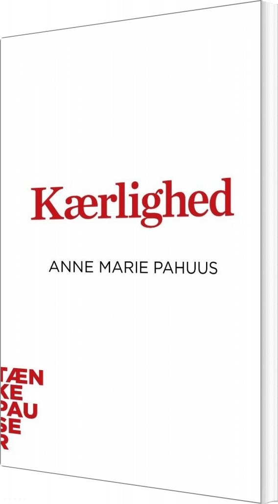 Tænkepauser   Kærlighed   Anne Marie Pahuus   Bog