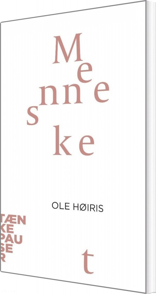 Tænkepauser   Mennesket   Ole Høiris   Bog