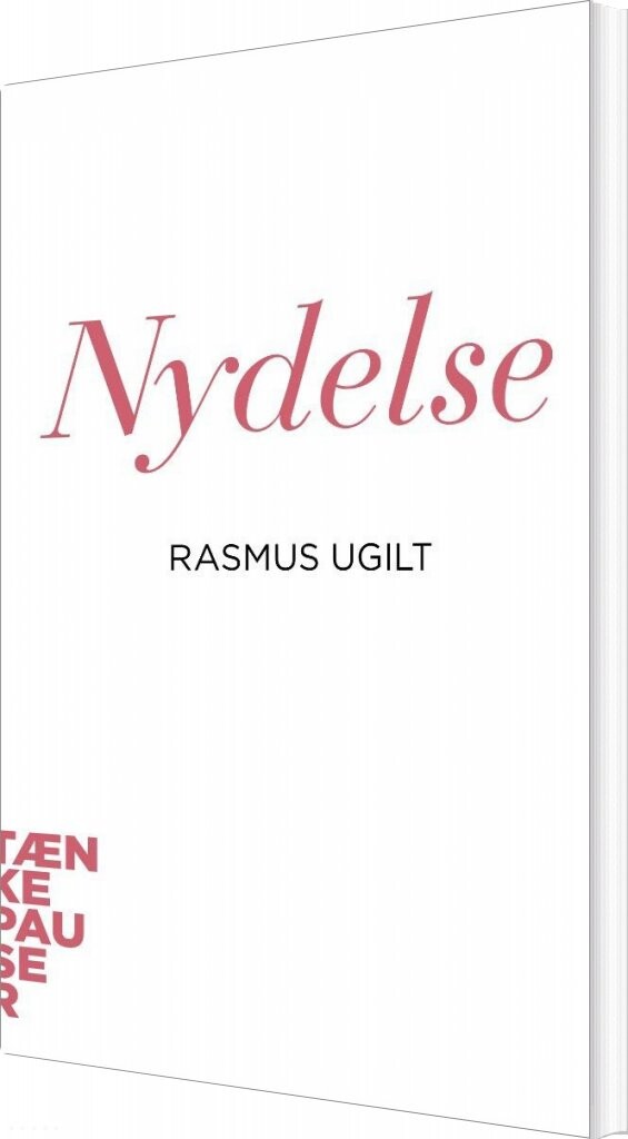 Tænkepauser   Nydelse   Rasmus Ugilt   Bog