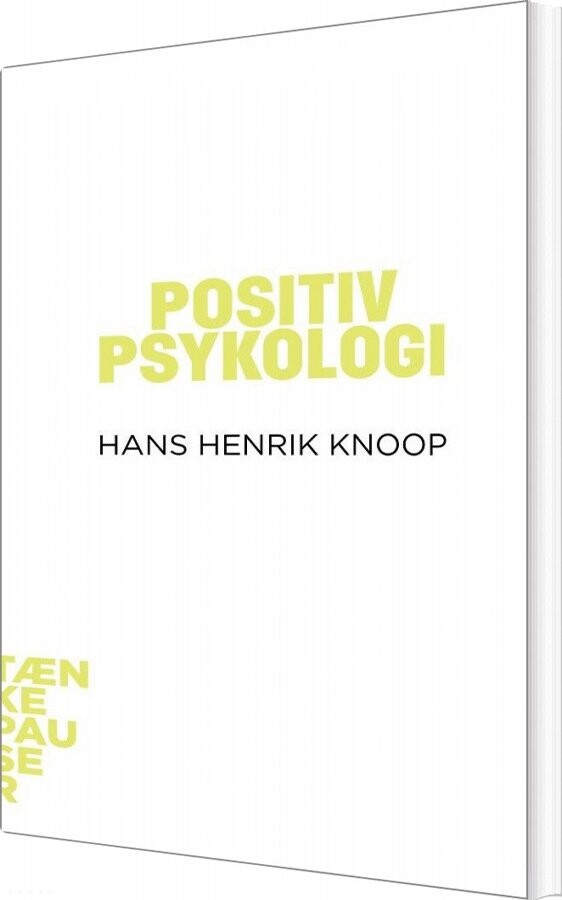 Tænkepauser   Positiv Psykologi   Hans Henrik Knoop   Bog