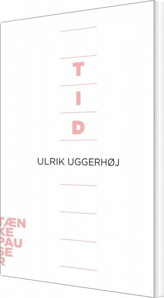 Tænkepauser   Tid   Ulrik Uggerhøj   Bog