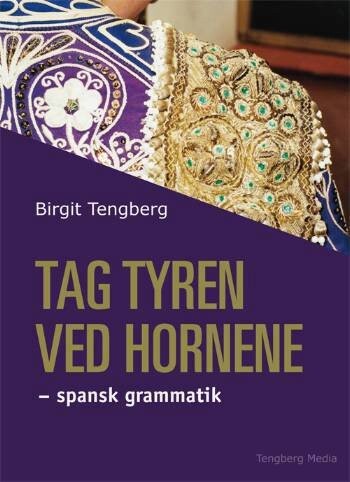 Tag Tyren Ved Hornene   Birgit Tengberg   Bog