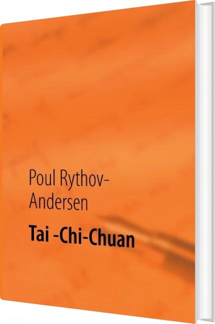 Tai  Chi Chuan   Poul Rythov Andersen   Bog
