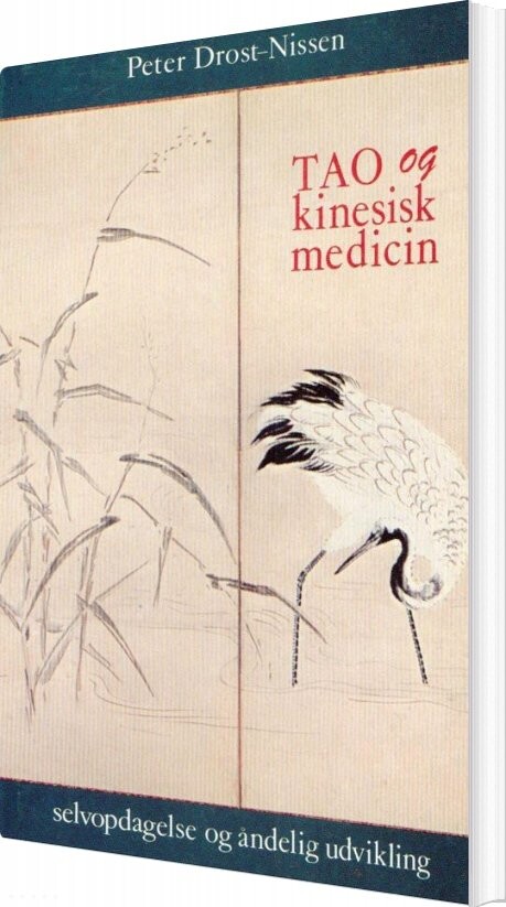 Tao Og Kinesisk Medicin   Peter Drost Nissen   Bog