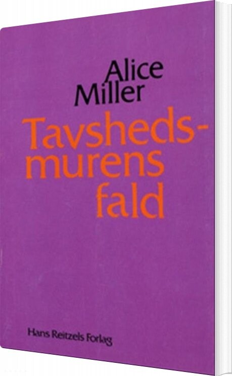 Tavshedsmurens Fald   Alice Miller   Bog