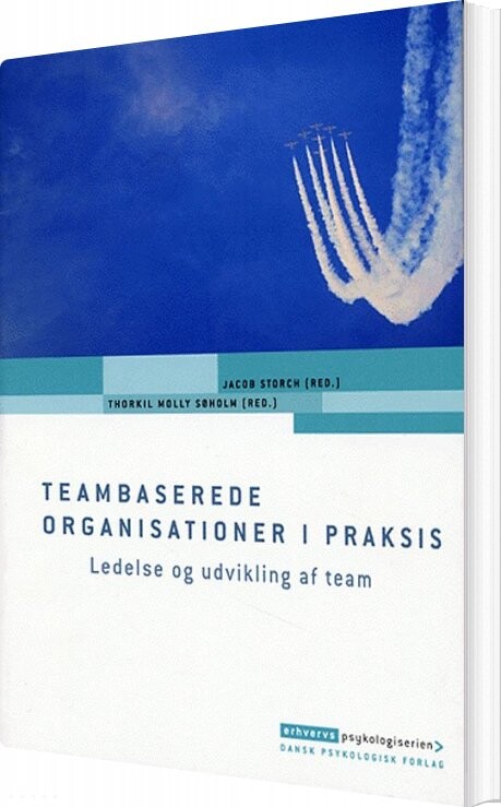 Teambaserede Organisationer I Praksis   Andreas Juhl   Bog