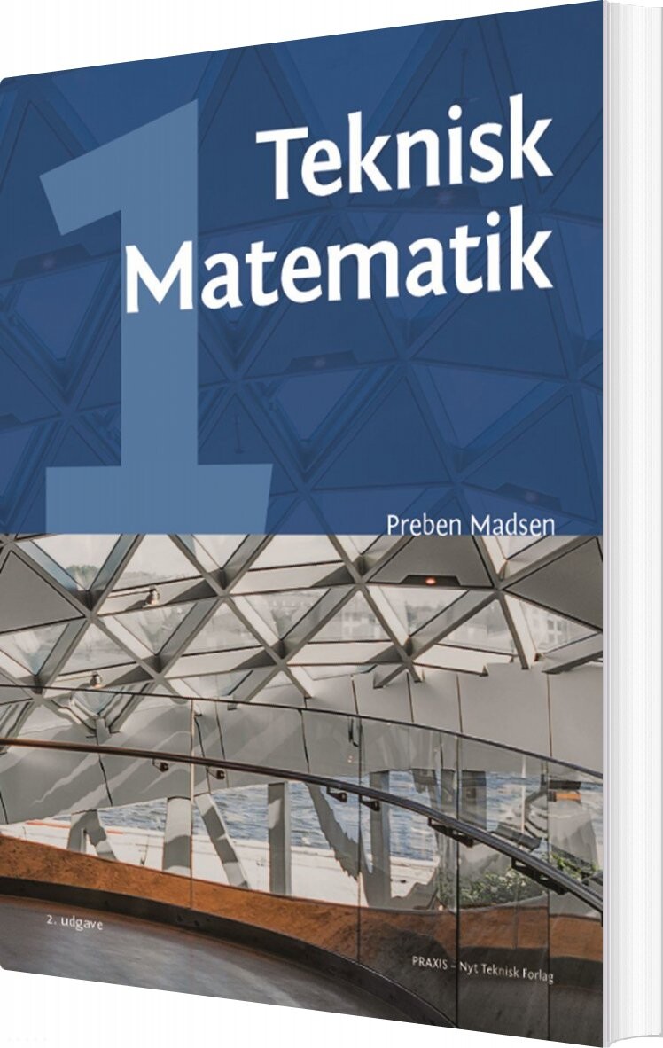 Teknisk Matematik  B Niveau  Bind 1   Preben Madsen   Bog
