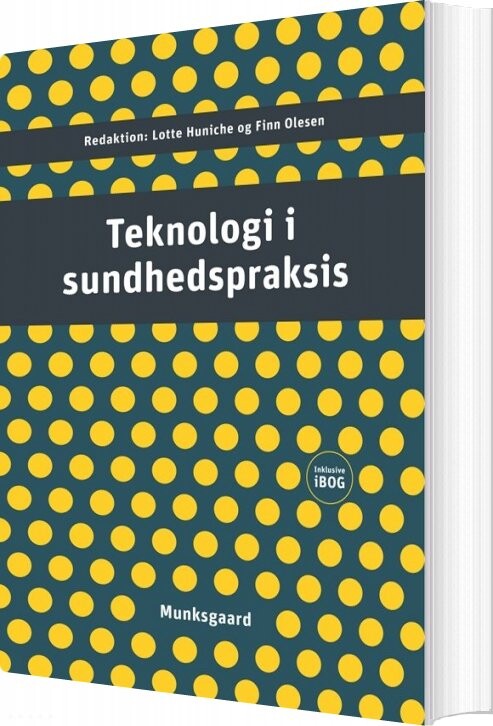 Teknologi I Sundhedspraksis   Cathrine Hasse   Bog