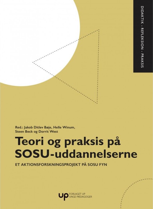 Teori Og Praksis På Sosu Uddanelserne   Jacob Ditlev Bøje M Fl    Bog