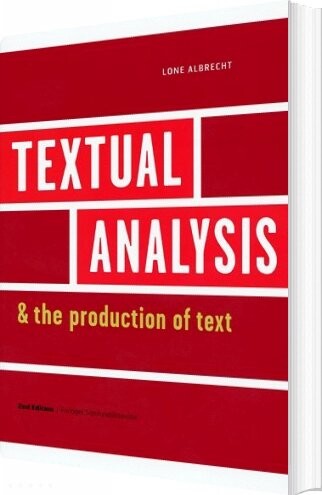 Textual Analysis And The Production Of Text   Lone Albrecht   English Book