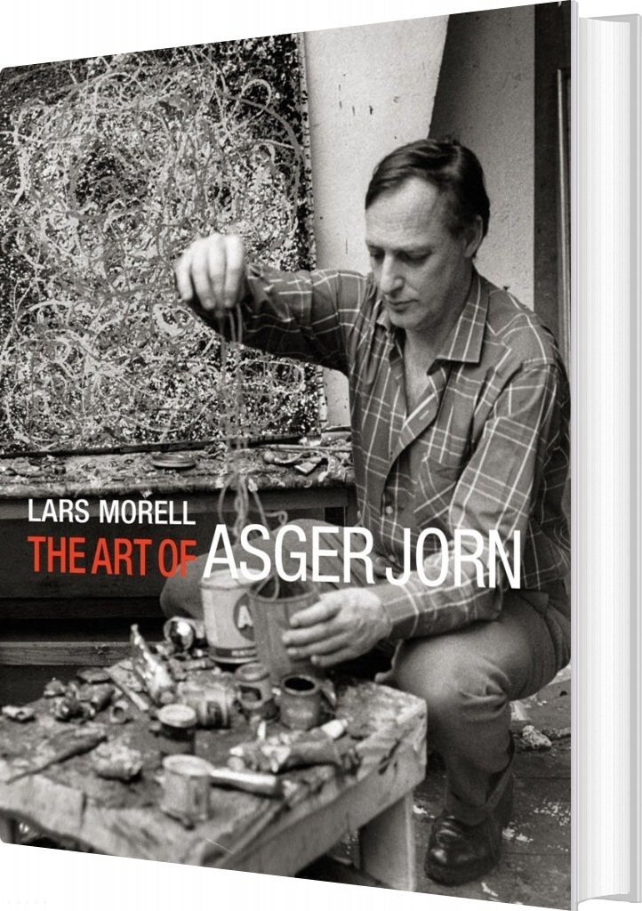 The Art Of Asger Jorn   Lars Morell   English Book