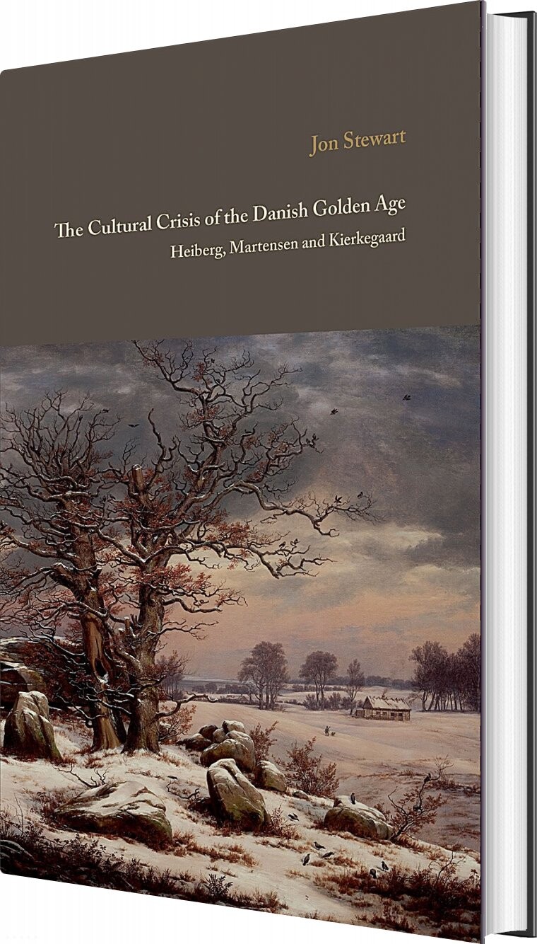 The Cultural Crisis Of The Danish Golden Age   Jon Stewart   English Book