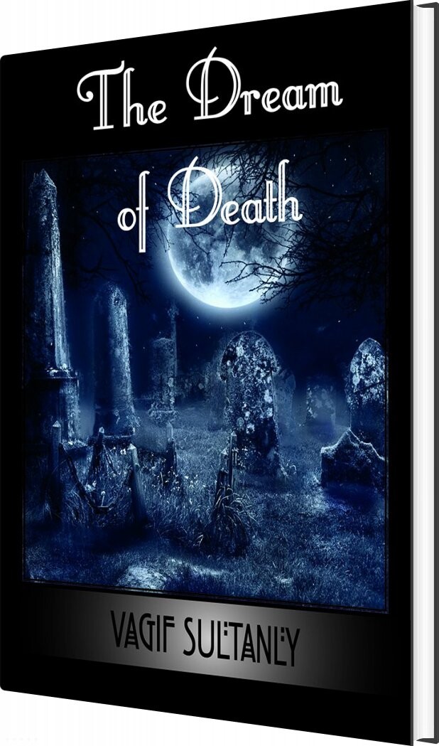 The Dream Of Death   Vagif Sultanly   English Book