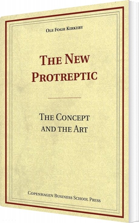 The New Protreptic   Ole Fogh Kirkeby   English Book
